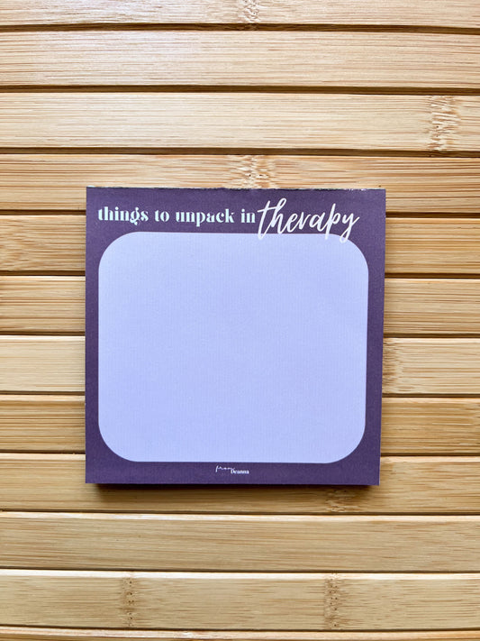 “Things to Unpack in Therapy” Notepad